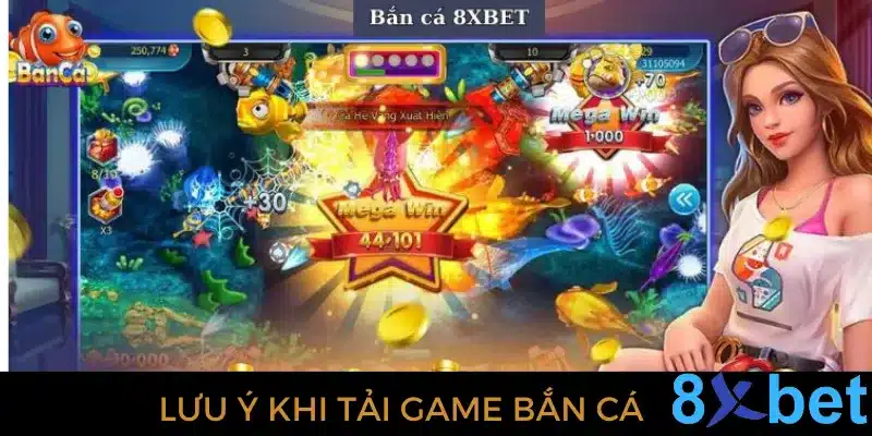 Lưu ý giúp quá trình tải game bắn cá diễn ra suôn sẻ hơn