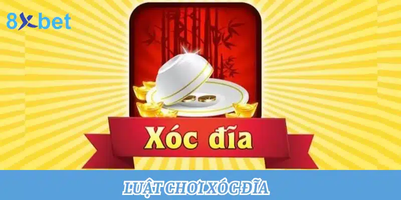 luật chơi xóc đĩa